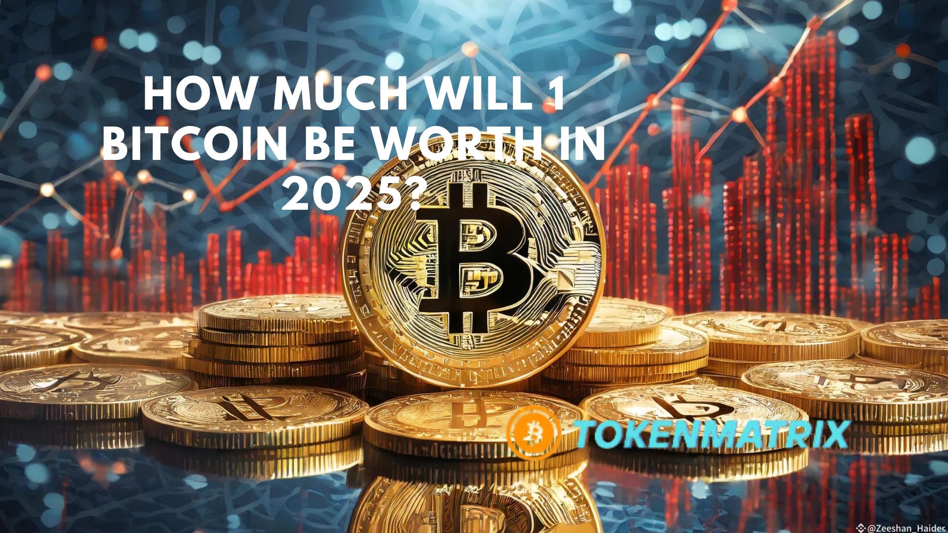 How Much Will 1 Bitcoin Be Worth in 2025?