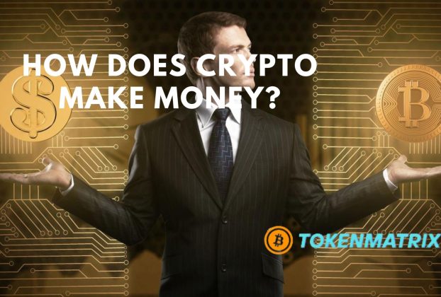 How does crypto make money?