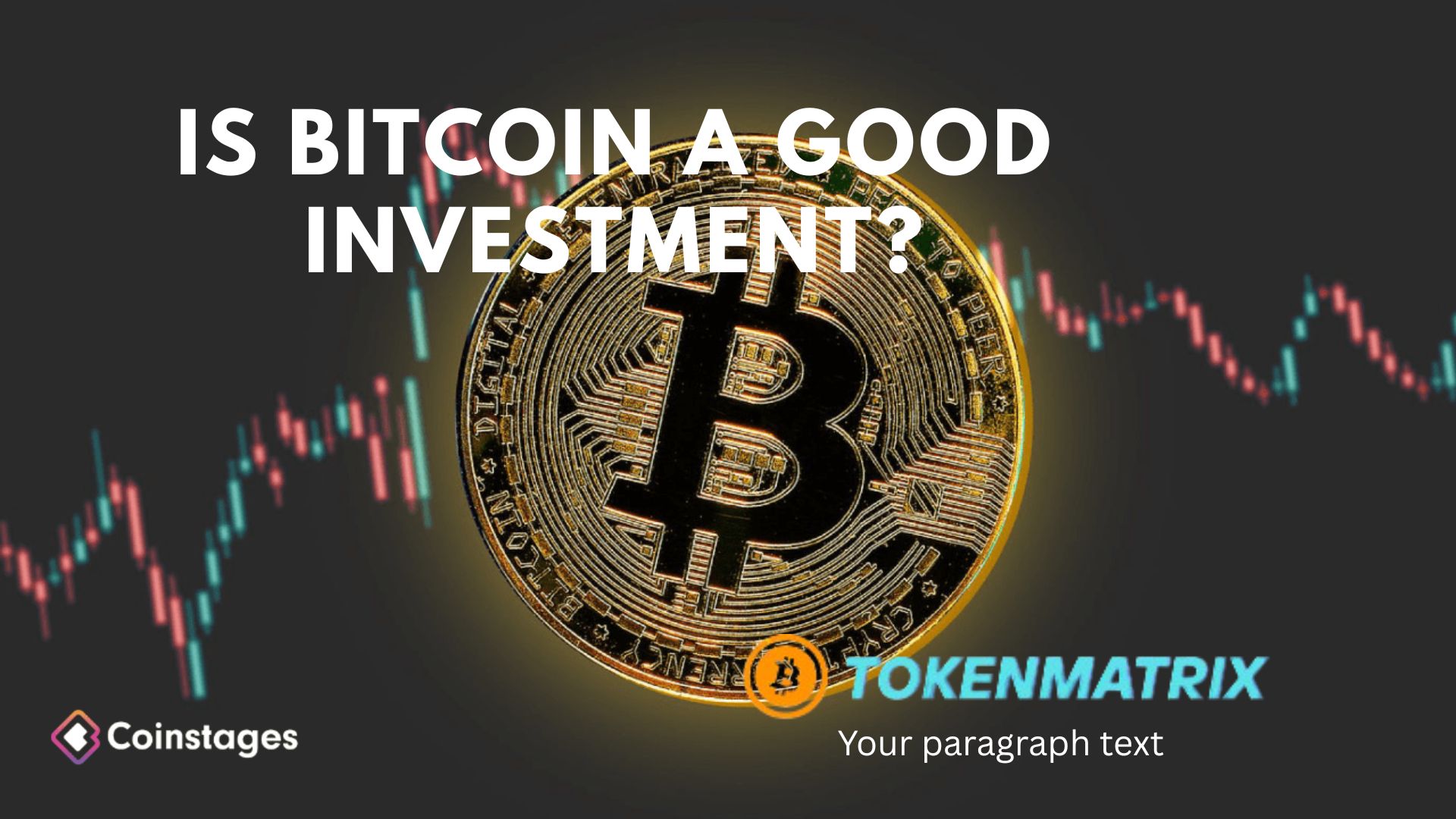 Is Bitcoin a Good Investment?