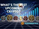 What's the best upcoming crypto?